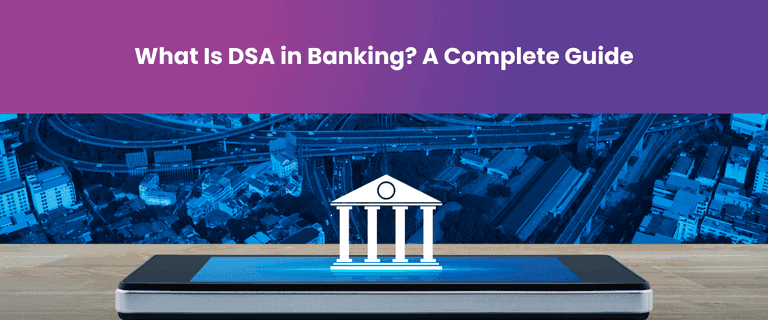 What Is DSA in Banking? A Complete Guide