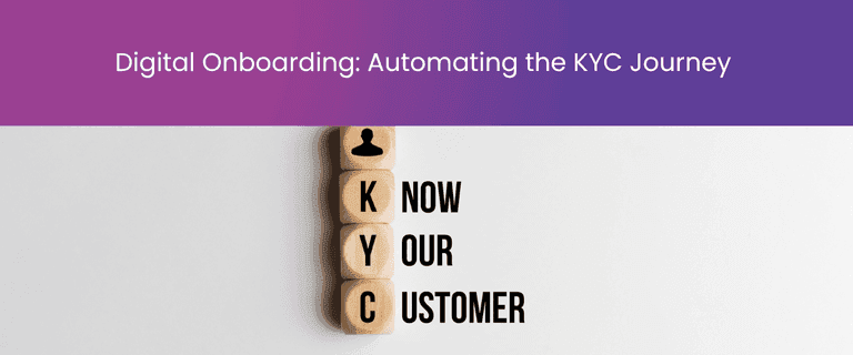 Digital Onboarding: Automating the KYC Journey 